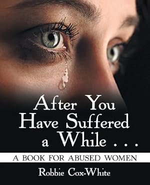 Seller image for After You Have Suffered a While . . .: A Book for Abused Women (Paperback or Softback) for sale by BargainBookStores