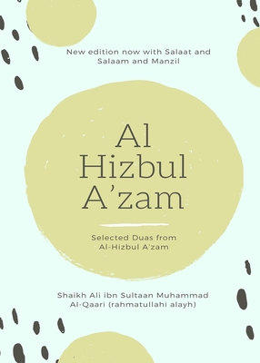 Imagen del vendedor de Al Hizbul Azam - Selected Duas from Al-Hizbul A'zam (Paperback or Softback) a la venta por BargainBookStores