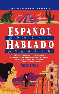 Imagen del vendedor de Espanol Hablado = Spoken Spanish (Paperback or Softback) a la venta por BargainBookStores