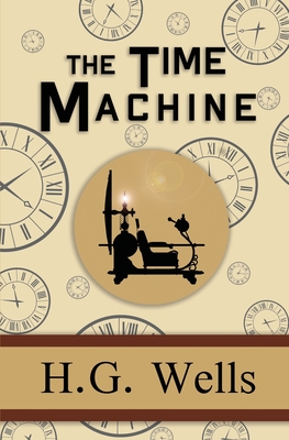 Image du vendeur pour The Time Machine - the Original 1895 Classic (Reader's Library Classics) (Paperback or Softback) mis en vente par BargainBookStores