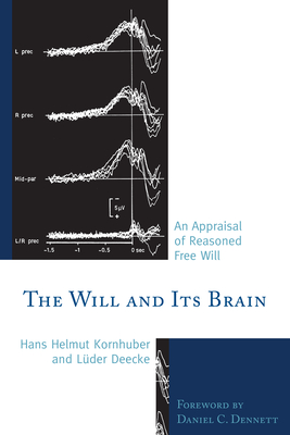 Seller image for The Will and its Brain: An Appraisal of Reasoned Free Will (Paperback or Softback) for sale by BargainBookStores