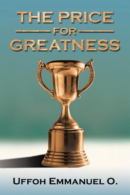 Seller image for The Price for Greatness (Paperback or Softback) for sale by BargainBookStores