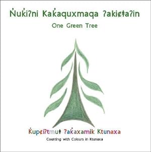 Immagine del venditore per Nuki?Ni Kakaquxmaqa ?Akica?In(One Green Tree) (Paperback or Softback) venduto da BargainBookStores