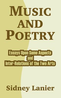 Imagen del vendedor de Music and Poetry: Essays Upon Some Aspects and Inter-Relations of the Two Arts (Paperback or Softback) a la venta por BargainBookStores