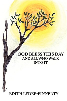 Bild des Verkufers fr God Bless This Day and All Who Walk Into It (Paperback or Softback) zum Verkauf von BargainBookStores
