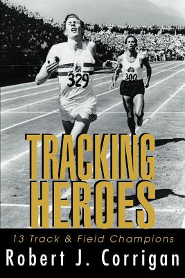Seller image for Tracking Heroes: 13 Track & Field Champions (Paperback or Softback) for sale by BargainBookStores