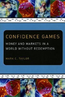 Immagine del venditore per Confidence Games: Money and Markets in a World Without Redemption (Paperback or Softback) venduto da BargainBookStores