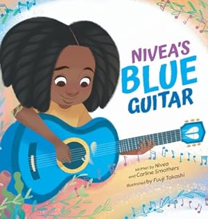 Seller image for Nivea's Blue Guitar (Hardback or Cased Book) for sale by BargainBookStores