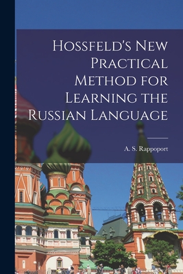 Imagen del vendedor de Hossfeld's New Practical Method for Learning the Russian Language (Paperback or Softback) a la venta por BargainBookStores