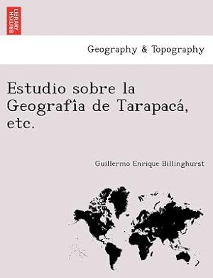 Imagen del vendedor de Estudio sobre la Geografi?a de Tarapaca?, etc. (Paperback or Softback) a la venta por BargainBookStores