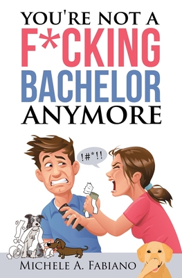 Image du vendeur pour You're Not a Fucking Bachelor Anymore (Paperback or Softback) mis en vente par BargainBookStores