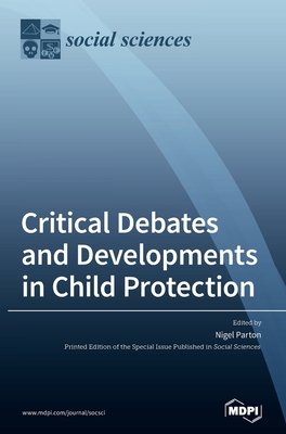 Seller image for Critical Debates and Developments in Child Protection (Hardback or Cased Book) for sale by BargainBookStores