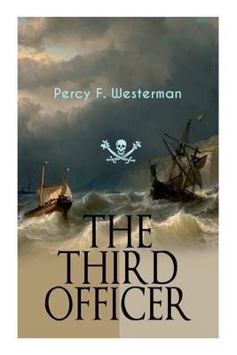 Seller image for The Third Officer: Maritime Novel Featuring Pirates and Daring Sea Adventures (Paperback or Softback) for sale by BargainBookStores