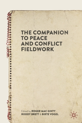 Image du vendeur pour The Companion to Peace and Conflict Fieldwork (Paperback or Softback) mis en vente par BargainBookStores