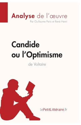 Seller image for Candide ou l'Optimisme de Voltaire (Analyse de l'oeuvre): Comprendre la litt�rature avec lePetitLitt�raire.fr (Paperback or Softback) for sale by BargainBookStores