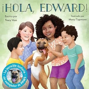 Image du vendeur pour �Hola, Edward!: Embajador de PAWS (Paperback or Softback) mis en vente par BargainBookStores