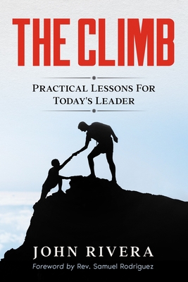 Seller image for The Climb: Practical Lessons For Today's Leader (Paperback or Softback) for sale by BargainBookStores