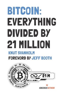 Seller image for Bitcoin: Everything divided by 21 million (Paperback or Softback) for sale by BargainBookStores