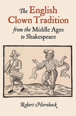 Immagine del venditore per The English Clown Tradition from the Middle Ages to Shakespeare (Paperback or Softback) venduto da BargainBookStores