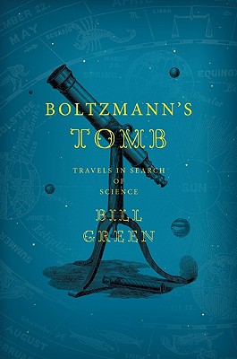 Imagen del vendedor de Boltzmann's Tomb: Travels in Search of Science (Hardback or Cased Book) a la venta por BargainBookStores