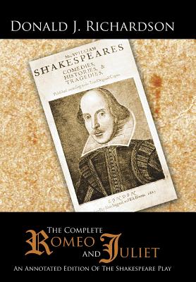 Bild des Verkufers fr The Complete Romeo and Juliet: An Annotated Edition of the Shakespeare Play (Hardback or Cased Book) zum Verkauf von BargainBookStores