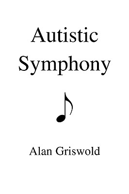 Image du vendeur pour Autistic Symphony (Paperback or Softback) mis en vente par BargainBookStores