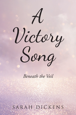 Image du vendeur pour A Victory Song: Beneath the Veil (Paperback or Softback) mis en vente par BargainBookStores