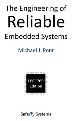Imagen del vendedor de The Engineering of Reliable Embedded Systems (LPC1769) (Hardback or Cased Book) a la venta por BargainBookStores