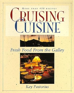 Image du vendeur pour Cruising Cuisine: Fresh Food from the Galley (Paperback or Softback) mis en vente par BargainBookStores