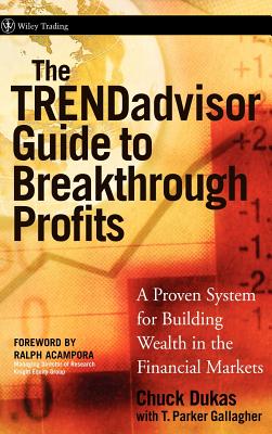 Seller image for The Trendadvisor Guide to Breakthrough Profits: A Proven System for Building Wealth in the Financial Markets (Hardback or Cased Book) for sale by BargainBookStores