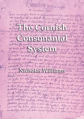 Immagine del venditore per The Cornish Consonantal System: Implications for the Revival (Paperback or Softback) venduto da BargainBookStores