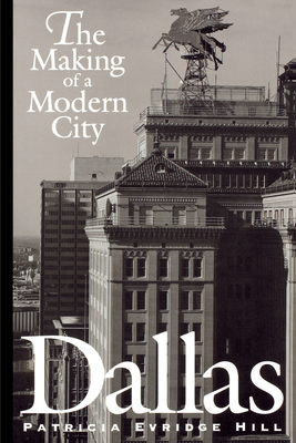 Immagine del venditore per Dallas: The Making of a Modern City (Paperback or Softback) venduto da BargainBookStores