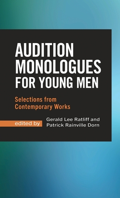 Seller image for Audition Monologues for Young Men: Selections from Contemporary Works (Hardback or Cased Book) for sale by BargainBookStores