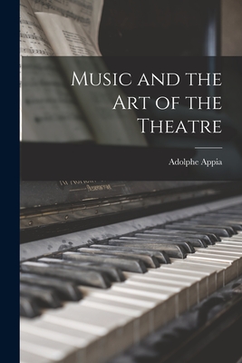 Seller image for Music and the Art of the Theatre (Paperback or Softback) for sale by BargainBookStores