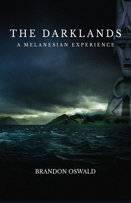 Bild des Verkufers fr The Darklands: A Melanesian Experience (Paperback or Softback) zum Verkauf von BargainBookStores
