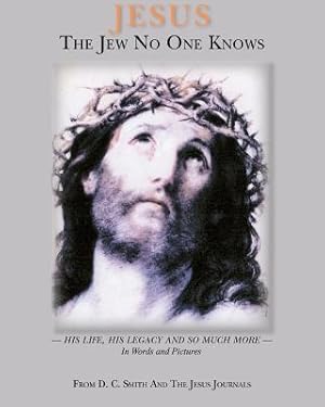 Image du vendeur pour Jesus The Jew No One Knows (Paperback or Softback) mis en vente par BargainBookStores