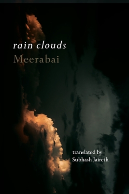 Seller image for Rain Clouds: Love songs of Meerabai (Paperback or Softback) for sale by BargainBookStores