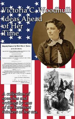 Seller image for Victoria C. Woodhull: Ideas Ahead of Her Time (Hardback or Cased Book) for sale by BargainBookStores