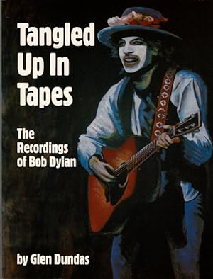 Image du vendeur pour Tangled up in tapes. The recordings of Bob Dylan. Third edition mis en vente par Rulon-Miller Books (ABAA / ILAB)