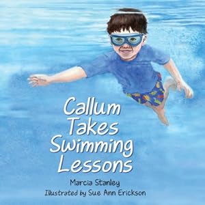 Bild des Verkufers fr Callum Takes Swimming Lessons (Paperback or Softback) zum Verkauf von BargainBookStores