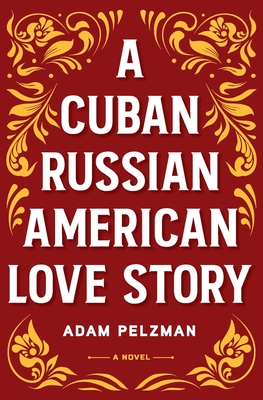 Seller image for A Cuban Russian American Love Story (Paperback or Softback) for sale by BargainBookStores