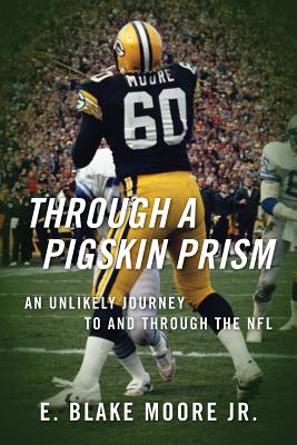 Seller image for Through a Pigskin Prism: An Unlikely Journey to and through the NFL (Paperback or Softback) for sale by BargainBookStores
