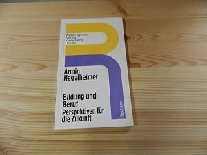 Seller image for Bildung und Beruf : Perspektiven fr d. Zukunft. Kleine Reihe ; H. 32 for sale by Versandantiquariat Schfer