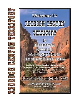 Immagine del venditore per Welcome To Redrock Canyon Territory: An Old West Resort, Movie Ranch, Entertainment Park, and Open-Air Living History Museum (Paperback or Softback) venduto da BargainBookStores
