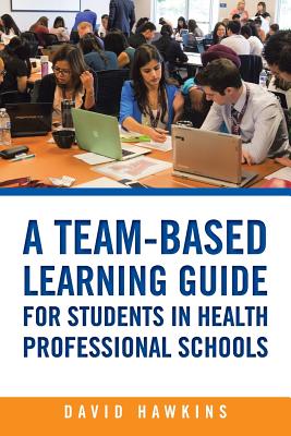 Seller image for A Team-Based Learning Guide for Students in Health Professional Schools (Paperback or Softback) for sale by BargainBookStores