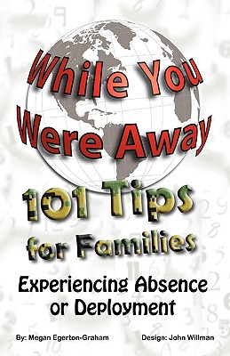 Immagine del venditore per While You Were Away: 101 Tips for Families Experiencing Absence or Deployment (Paperback or Softback) venduto da BargainBookStores