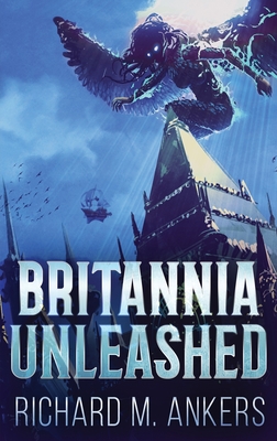 Seller image for Britannia Unleashed (Hardback or Cased Book) for sale by BargainBookStores