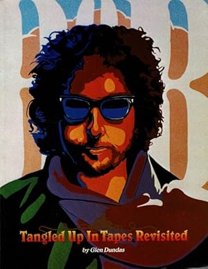 Image du vendeur pour Tangled up in tapes revisited. A collector's guide to the recordings of Bob Dylan mis en vente par Rulon-Miller Books (ABAA / ILAB)