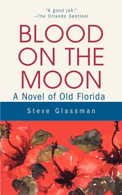 Immagine del venditore per Blood on the Moon: A Novel of Old Florida (Paperback or Softback) venduto da BargainBookStores