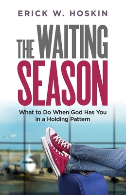 Seller image for The Waiting Season: What to Do When God Has You in a Holding Pattern (Paperback or Softback) for sale by BargainBookStores